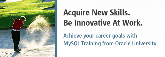 Get Trained. Get Ahead. Get the competitive edge with MySQL Training